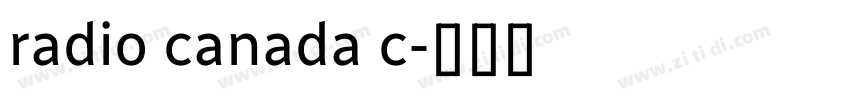 radio canada c字体转换